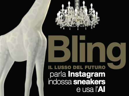 Bling. Il lusso del futuro parla Instagram, indossa sneakers e usa l’AI