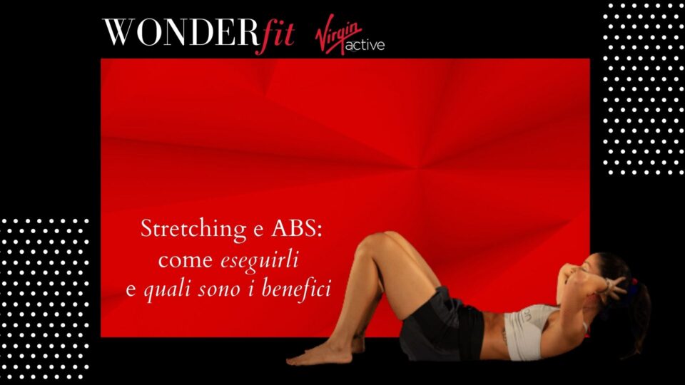 Stretching e ABS: come si eseguono e benefici