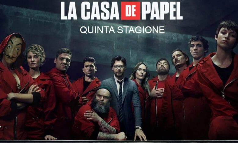La Casa di Carta 5, data d'uscita e anticipazioni