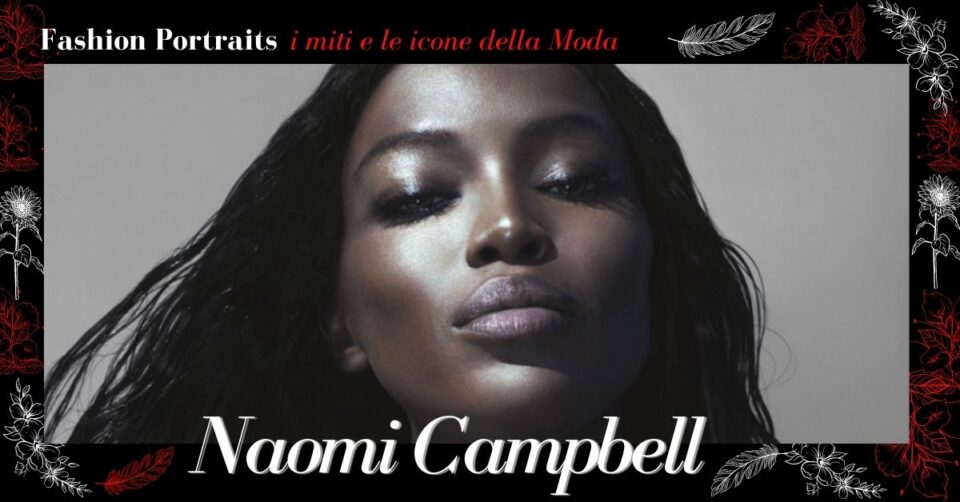 Naomi Campbell, la Venere Nera